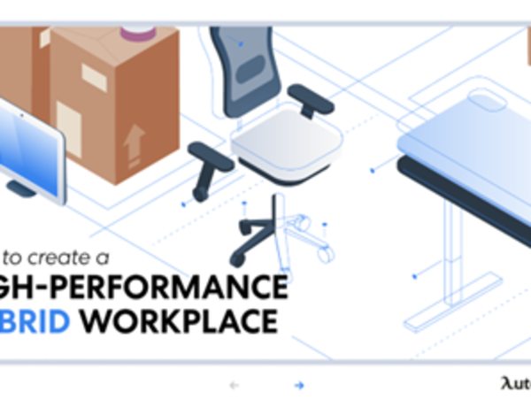 How to create a high-performance hybrid workplace